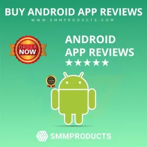 Buy Android App Reviews